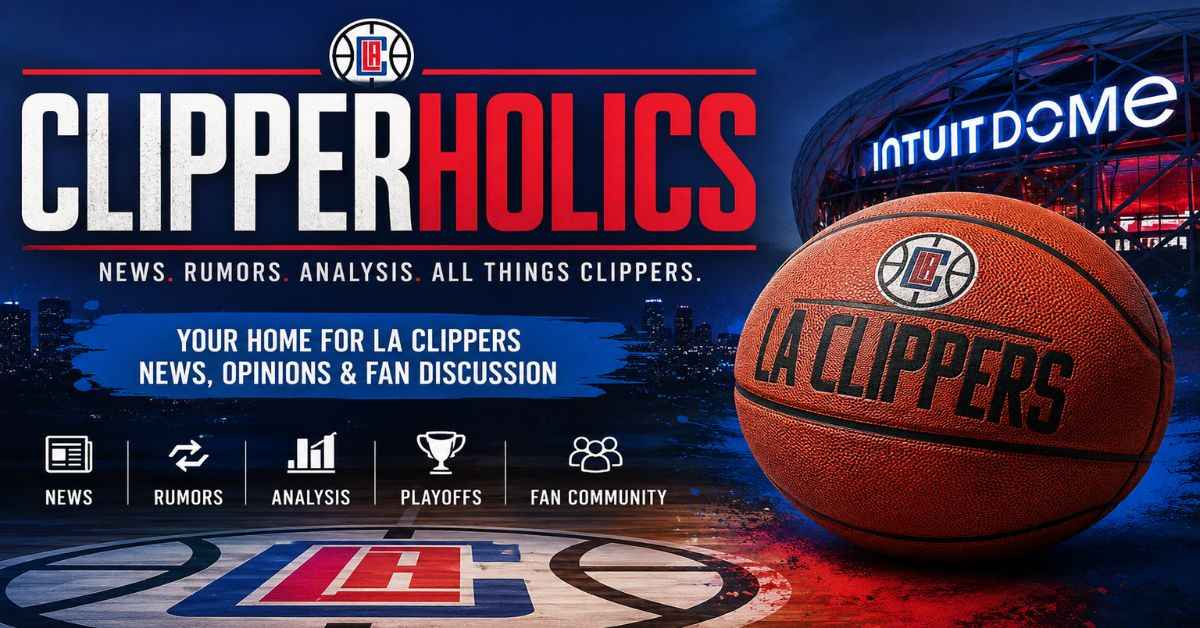 Clipperholics: Guide for LA Clippers Fans