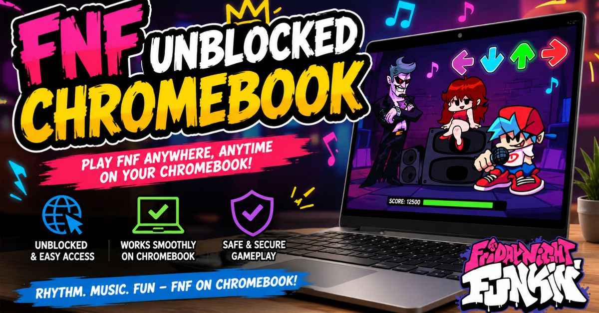 fnf unblocked chromebook: Safe Play Guide