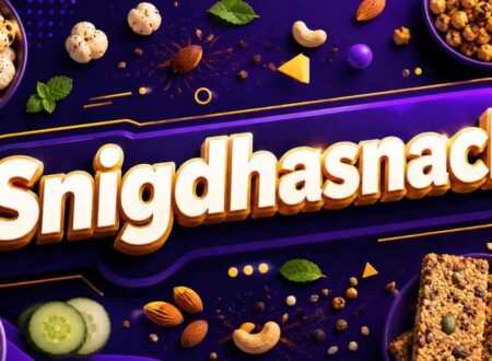 Snigdhasnack: Meaning, Ideas and Healthy Tips