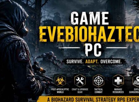 Game Evebiohaztech PC: Survival Guide 2026