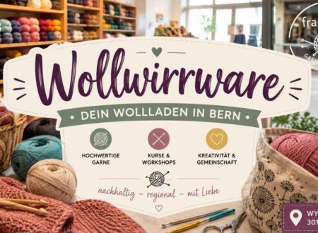 Wollwirrware Bern: History, Rebrand & Visitor Guide